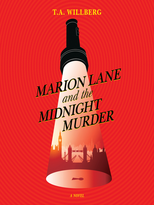 Title details for Marion Lane and the Midnight Murder by T.A. Willberg - Available